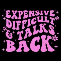 Expensive Difficult And Talks Back Flat Bill Trucker Hat