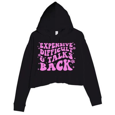 Expensive Difficult And Talks Back Crop Fleece Hoodie