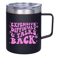 Expensive Difficult And Talks Back 12oz Stainless Steel Coffee Mug