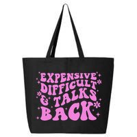Expensive Difficult And Talks Back 25L Jumbo Tote