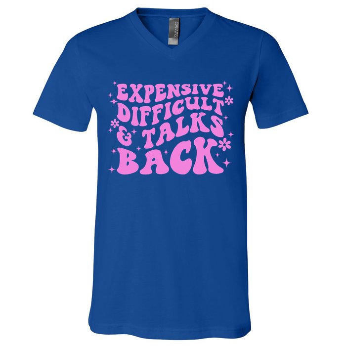 Expensive Difficult And Talks Back V-Neck T-Shirt
