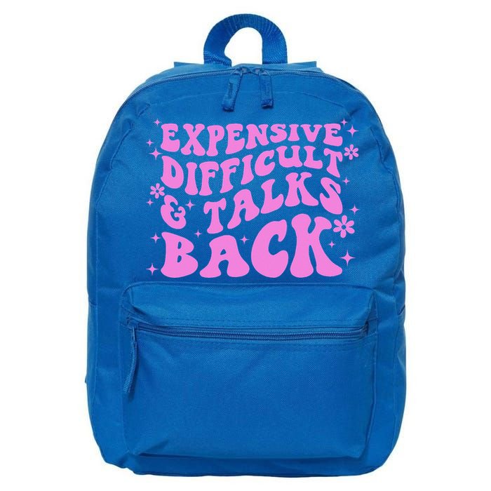 Expensive Difficult And Talks Back 16 in Basic Backpack