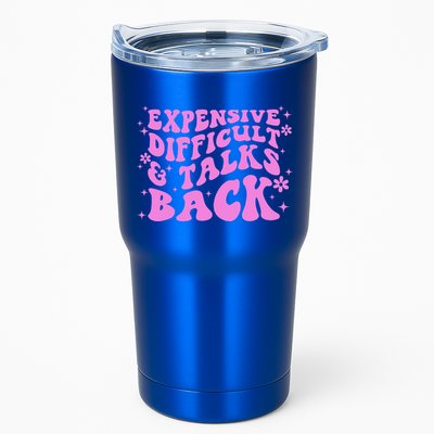 Expensive Difficult And Talks Back Tumbler