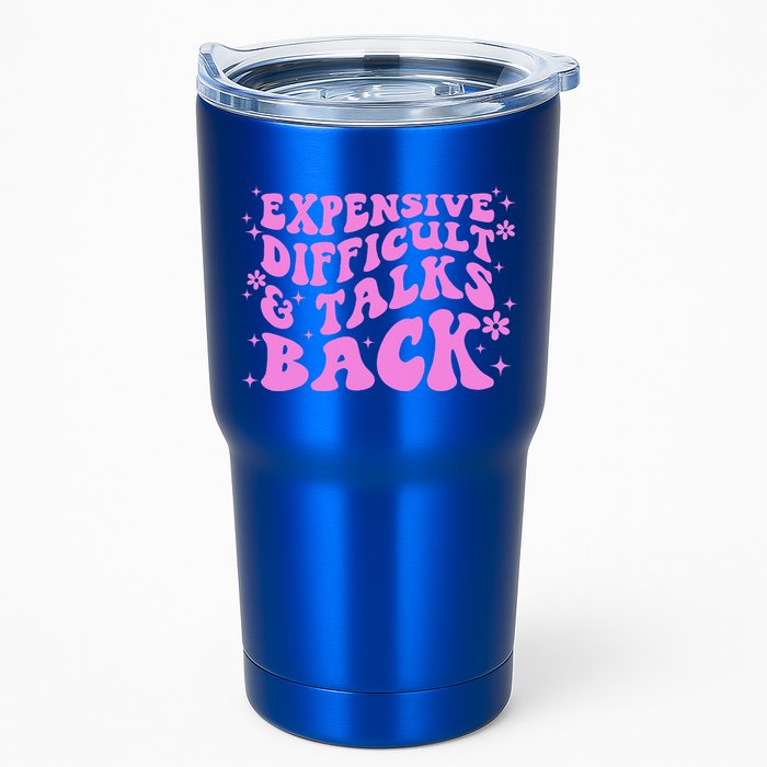 Expensive Difficult And Talks Back Tumbler