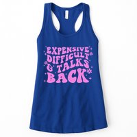 Expensive Difficult And Talks Back Womens Tank Top