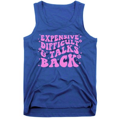 Expensive Difficult And Talks Back Tank Top