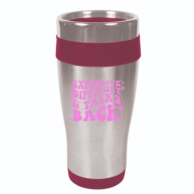 Expensive Difficult And Talks Back 16oz Travel Tumbler