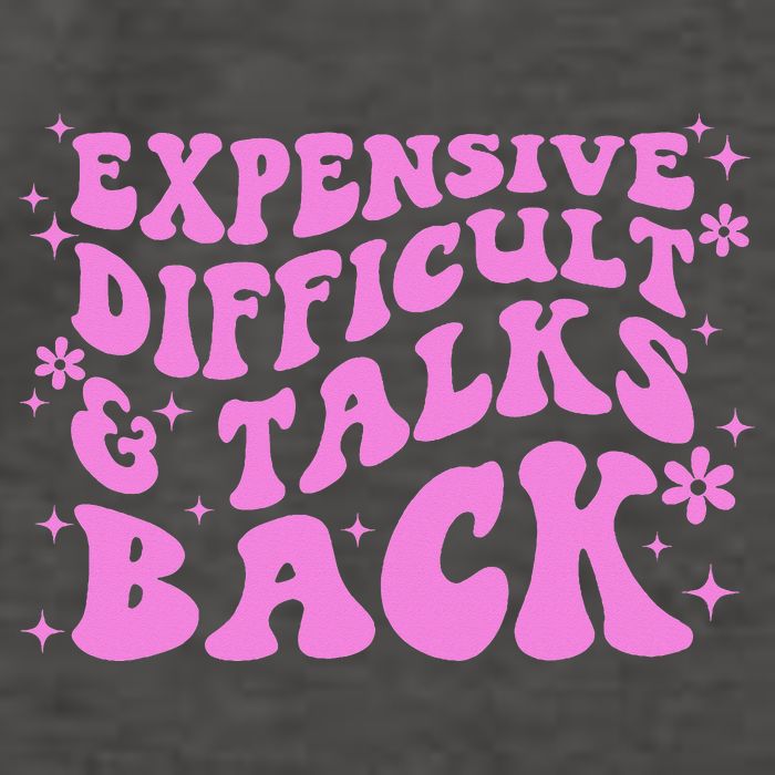 Expensive Difficult And Talks Back Vector Backpack