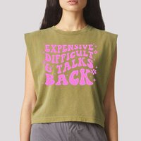 Expensive Difficult And Talks Back Garment-Dyed Women's Muscle Tee