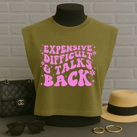 Expensive Difficult And Talks Back Garment-Dyed Women's Muscle Tee