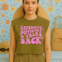 Expensive Difficult And Talks Back Garment-Dyed Women's Muscle Tee