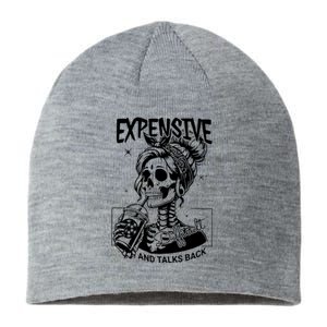 Expensive Difficult And Talks Back Sustainable Beanie