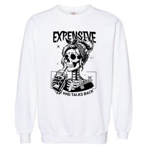 Expensive Difficult And Talks Back Garment-Dyed Sweatshirt