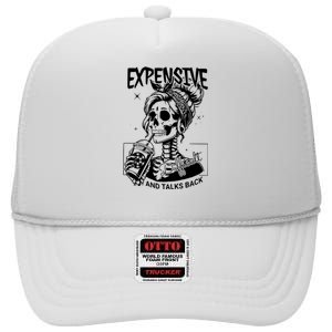 Expensive Difficult And Talks Back High Crown Mesh Back Trucker Hat