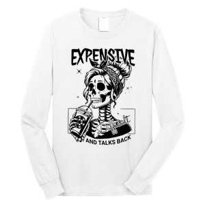 Expensive Difficult And Talks Back Long Sleeve Shirt