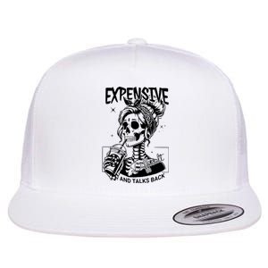 Expensive Difficult And Talks Back Flat Bill Trucker Hat