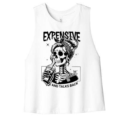 Expensive Difficult And Talks Back Women's Racerback Cropped Tank