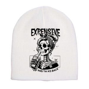 Expensive Difficult And Talks Back Short Acrylic Beanie