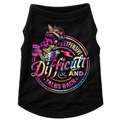 Expensive Difficult And Talks Back Mothers Day Doggie Tank