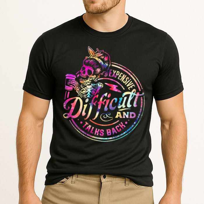 Expensive Difficult And Talks Back Mothers Day Performance Shirt