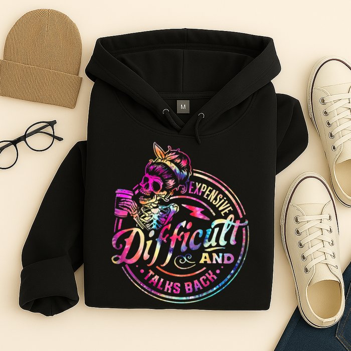 Expensive Difficult And Talks Back Mothers Day Hoodie