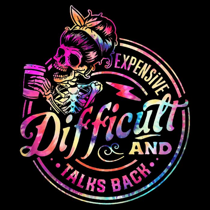Expensive Difficult And Talks Back Mothers Day Tall T-Shirt