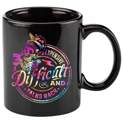 Expensive Difficult And Talks Back Mothers Day 11oz C Handle Ceramic Mug