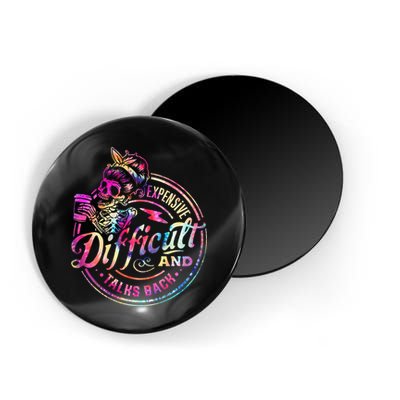 Expensive Difficult And Talks Back Mothers Day Magnet