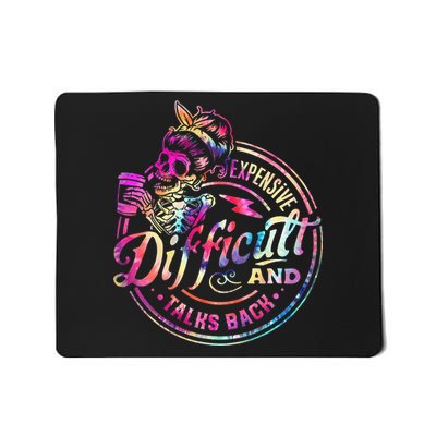 Expensive Difficult And Talks Back Mothers Day Mousepad