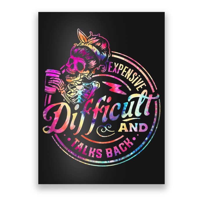 Expensive Difficult And Talks Back Mothers Day Poster