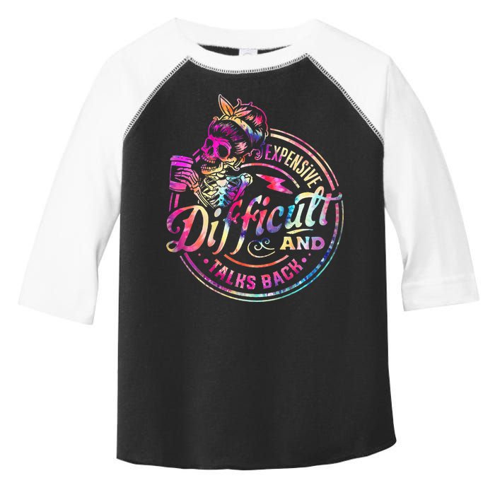 Expensive Difficult And Talks Back Mothers Day Toddler Fine Jersey T-Shirt