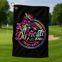 Expensive Difficult And Talks Back Mothers Day Golf Towel