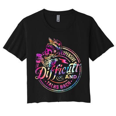 Expensive Difficult And Talks Back Mothers Day Crop Top