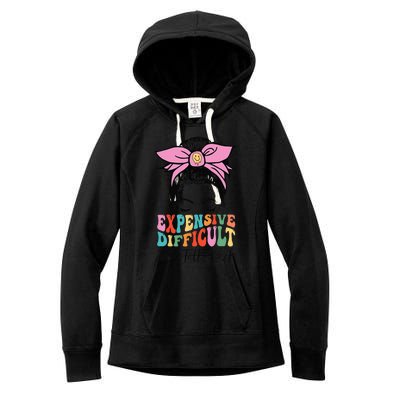 Expensive Difficult And Talks BacK Mother's Day Messy Bun Women's Fleece Hoodie