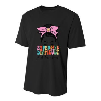 Expensive Difficult And Talks BacK Mother's Day Messy Bun Youth Performance Sprint T-Shirt