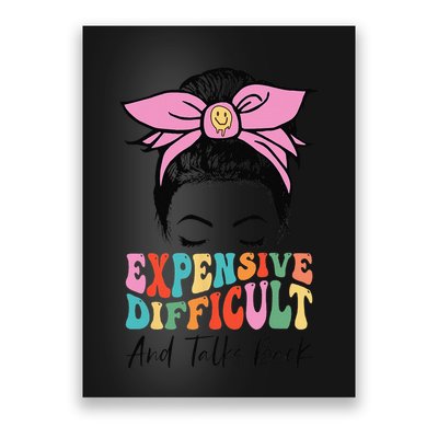 Expensive Difficult And Talks BacK Mother's Day Messy Bun Poster