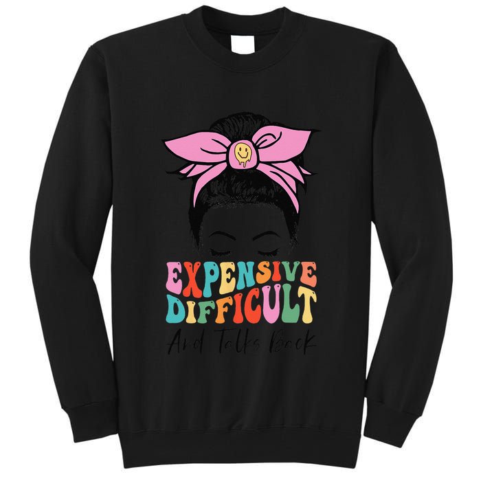 Expensive Difficult And Talks BacK Mother's Day Messy Bun Tall Sweatshirt
