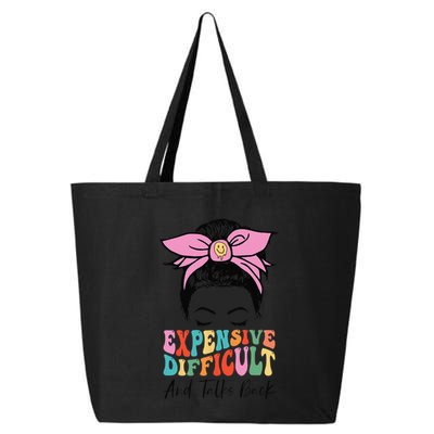 Expensive Difficult And Talks BacK Mother's Day Messy Bun 25L Jumbo Tote