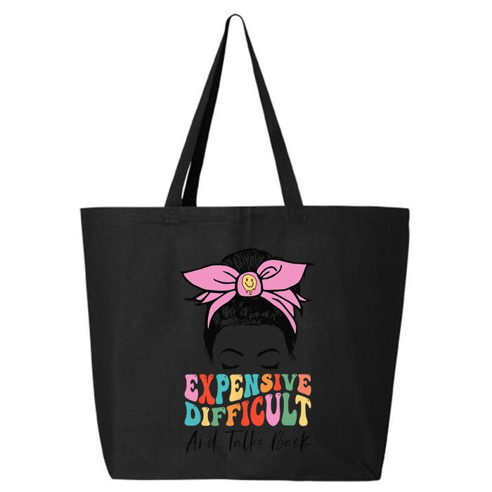 Expensive Difficult And Talks BacK Mother's Day Messy Bun 25L Jumbo Tote