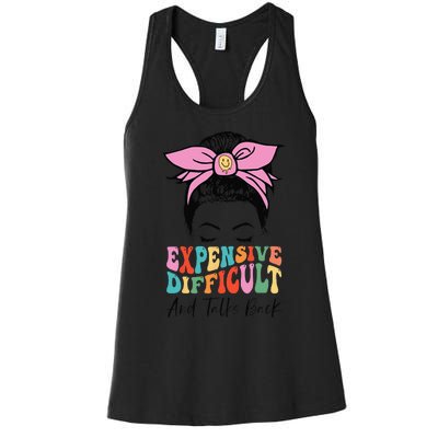 Expensive Difficult And Talks BacK Mother's Day Messy Bun Women's Racerback Tank