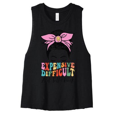 Expensive Difficult And Talks BacK Mother's Day Messy Bun Women's Racerback Cropped Tank