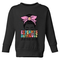 Expensive Difficult And Talks BacK Mother's Day Messy Bun Toddler Sweatshirt