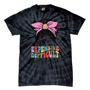 Expensive Difficult And Talks BacK Mother's Day Messy Bun Tie-Dye T-Shirt