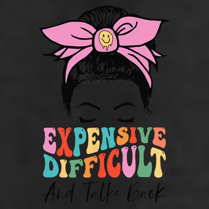 Expensive Difficult And Talks BacK Mother's Day Messy Bun Hat