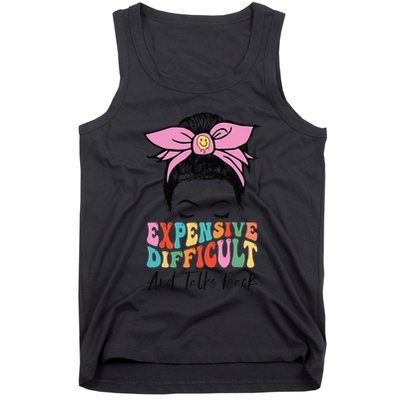 Expensive Difficult And Talks BacK Mother's Day Messy Bun Tank Top