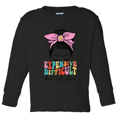 Expensive Difficult And Talks BacK Mother's Day Messy Bun Toddler Long Sleeve Shirt