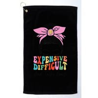 Expensive Difficult And Talks BacK Mother's Day Messy Bun Golf Towel