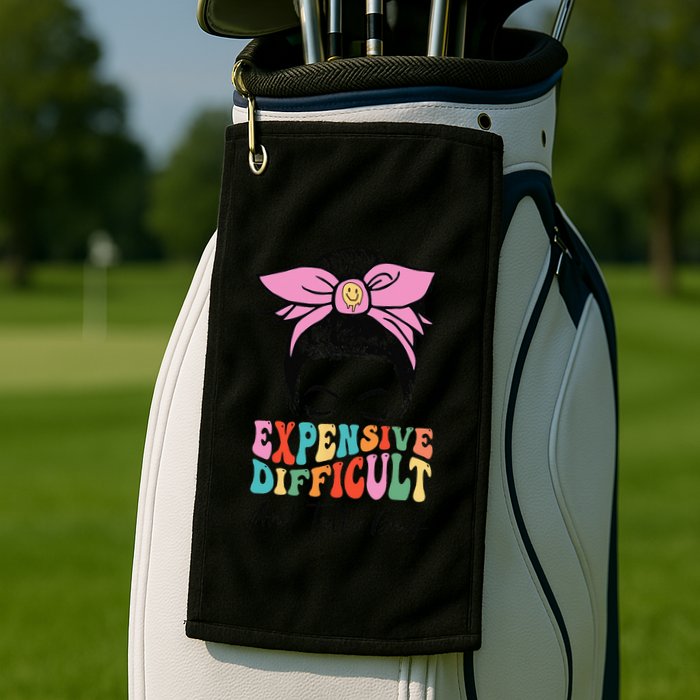 Expensive Difficult And Talks BacK Mother's Day Messy Bun Golf Towel