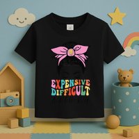 Expensive Difficult And Talks BacK Mother's Day Messy Bun Toddler T-Shirt