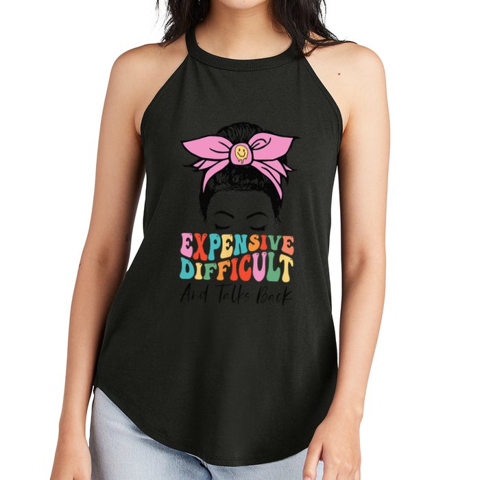 Expensive Difficult And Talks BacK Mother's Day Messy Bun Women's Perfect Tri Rocker Tank